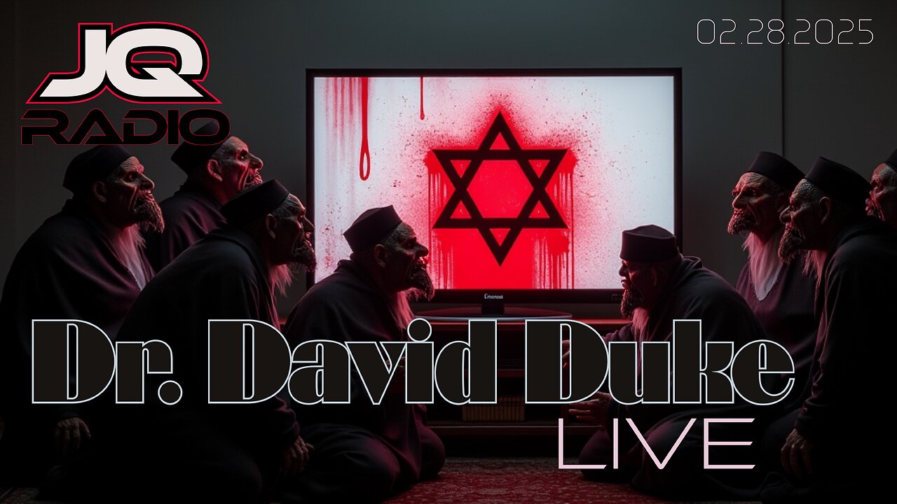 Dr. David Duke Live /// JQ Radio - 02.28.2025