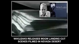 Wikileaks Releases - FAKED Moon Landing Cut Scenes - Filmed In The Nevada Desert👨🏼‍🚀🚀