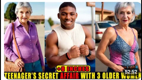 Teenager's Secret Affair With 3 Older Women