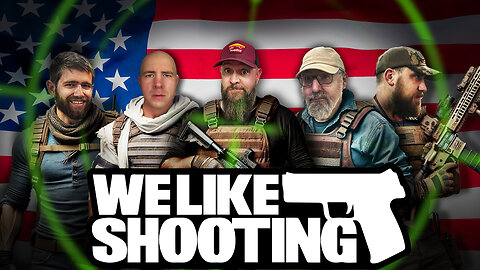 We Like Shooting 648 (Gun Podcast)