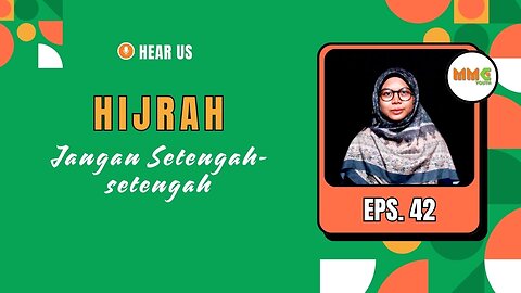 Hijrah Jangan Setengah-setengah, Kawan! | Hear Us
