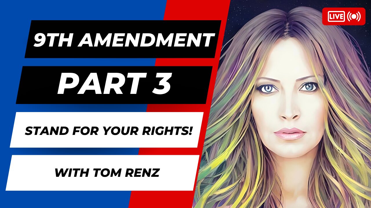 Part Three 9th Amendment Where Are Our Rights?