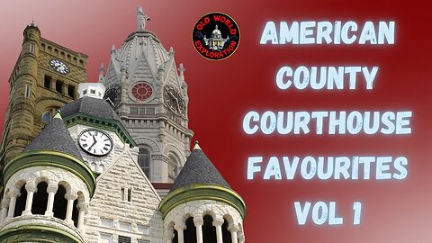 American County Courthouse Favourites: Vol 1