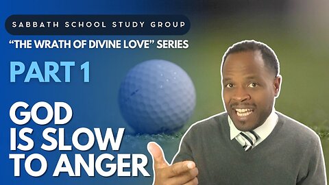 God Is Slow to Anger - Jonah 4 Sabbath School Study Group Lesson w/ Chris Bailey III