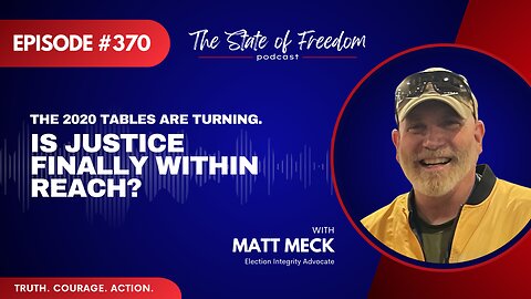 The 2020 Tables Are Turning. Is Justice Finally Within Reach? with Matt Meck | Ep. 370