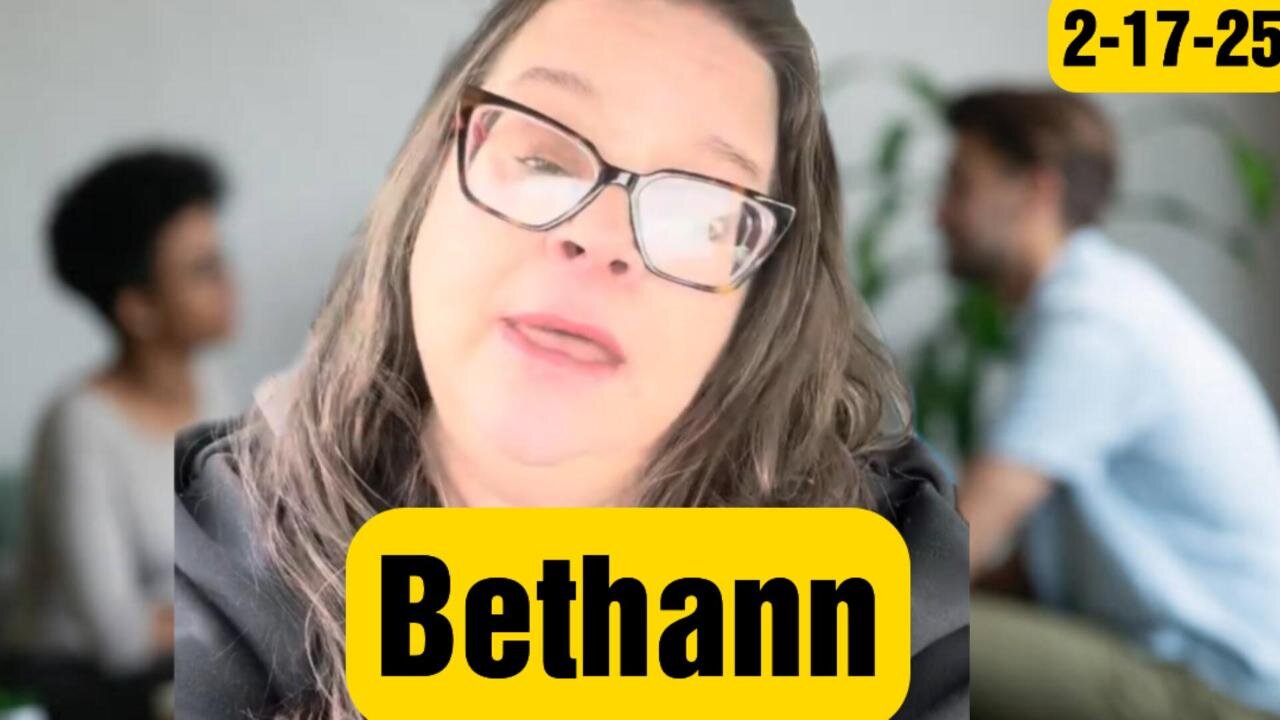 Bethann concerned or wacko mother 2-17-25