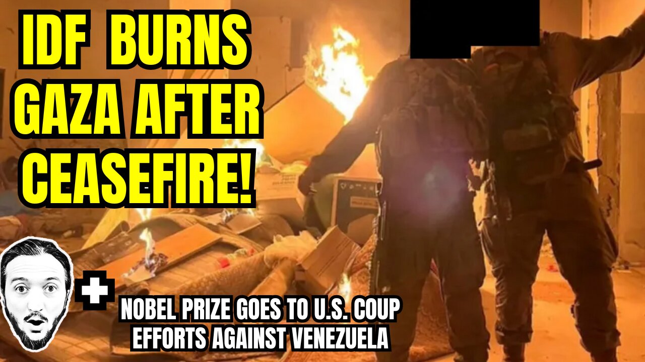 LIVE: IDF Continues To Burn Down Gaza During Ceasefire (& Much More)