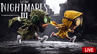 🟢 LITTLE NIGHTMARES III w/ @MeistersMadness😱❗ [1st Look]