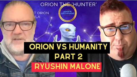 Ryushin Malone Part 2: Orion vs Humanity - 16th Feb 2026