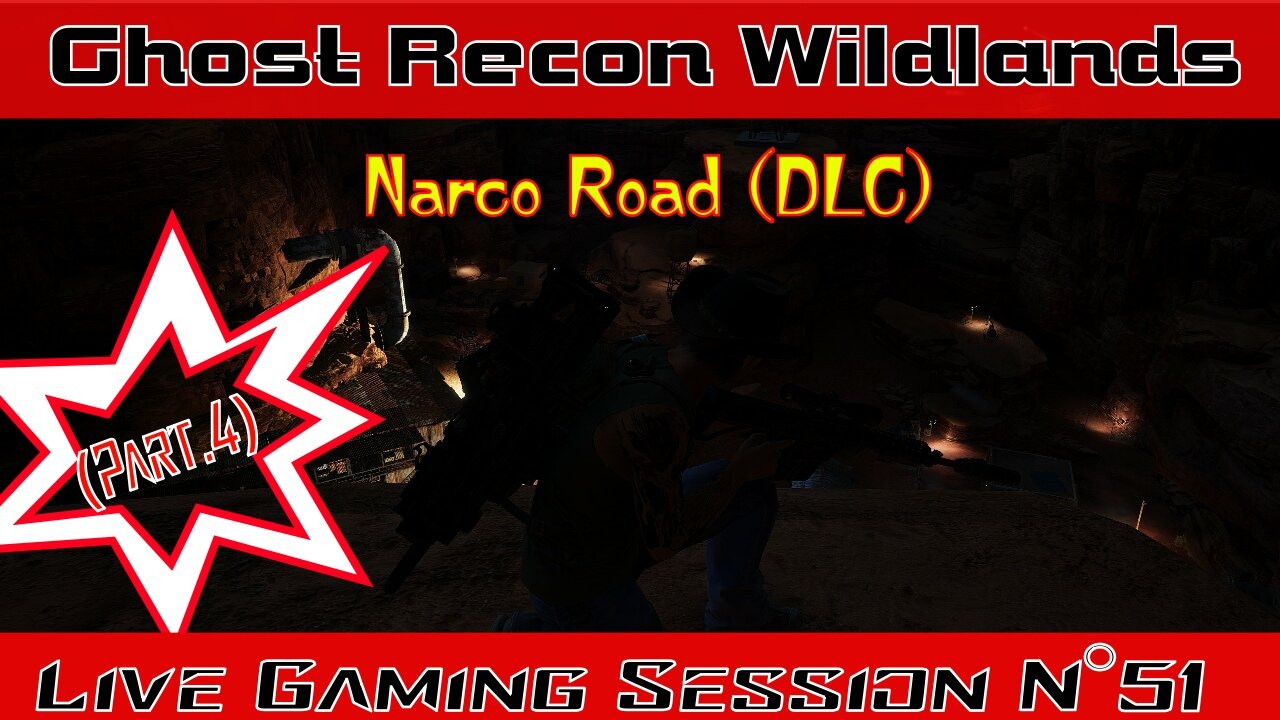 ☠️Ghost Recon®☠️ 💥Wildlands💥 👾Live Gaming Session👾 N°51