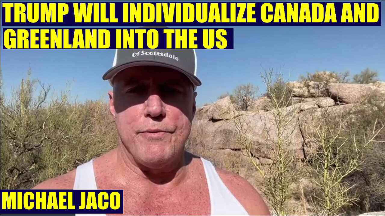 MICHAEL JACO: TRUMP WILL INDIVIDUALIZE CANADA AND GREENLAND INTO THE US, JUAN O SAVIN, X22 REPORT