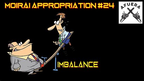 MA#24 AFUERA PT. 3 – IMBALANCE