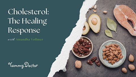 Cholesterol: The Healing Response