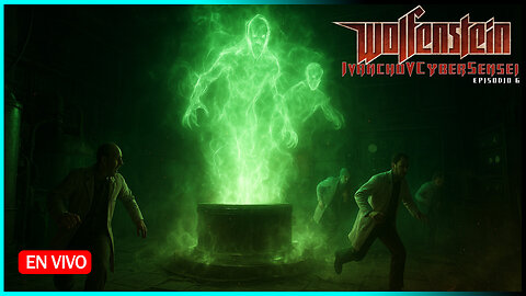 🔴ACABEMOS CON LOS ZISNA [ Episodio 6] IvanchoVCyberSensei - LIVESTREAM Wolfenstein 2009