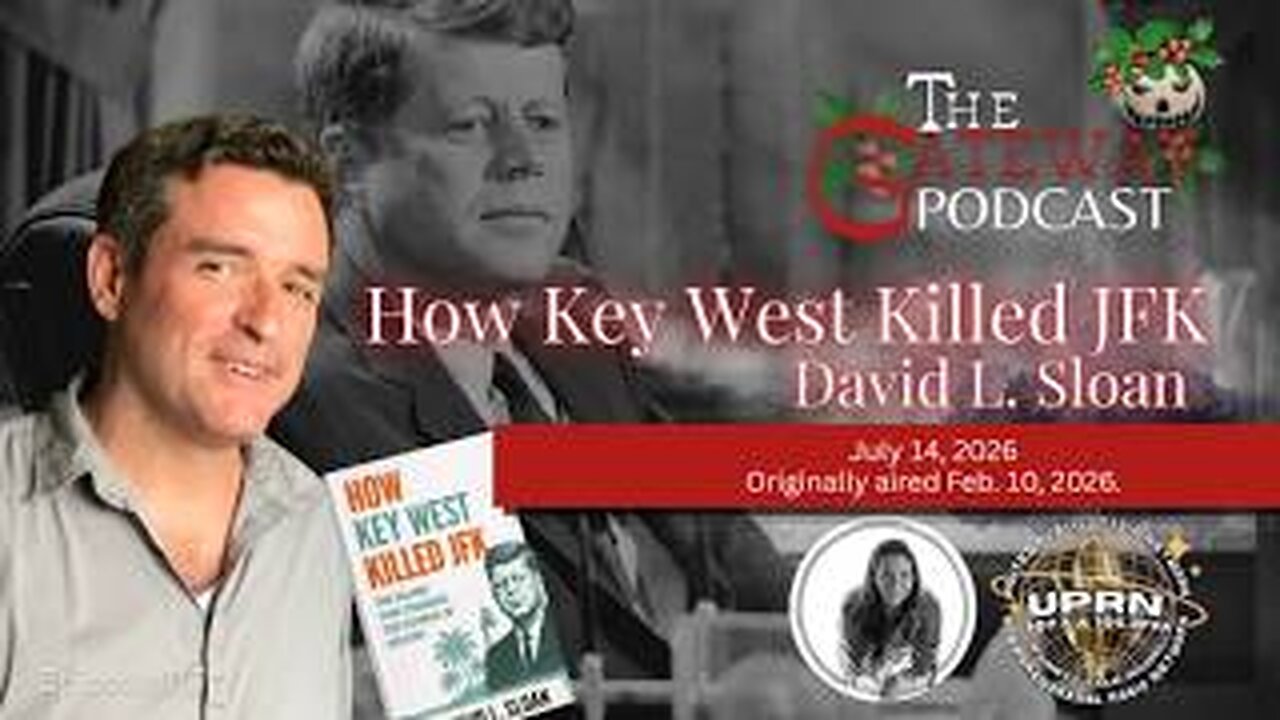 The Gateway Podcast – David L. Sloan – How Key West Killed JFK
