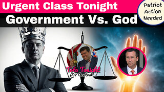 Toto Tonight 3/11/25 "Urgent Class Tonight - Patriot Action Needed - Government Vs. God"