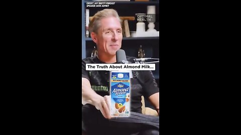The Truth About Almond Milk...