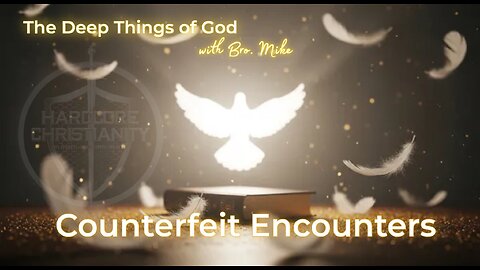 Sunday Podcast 167 Counterfeit Encounters 012526