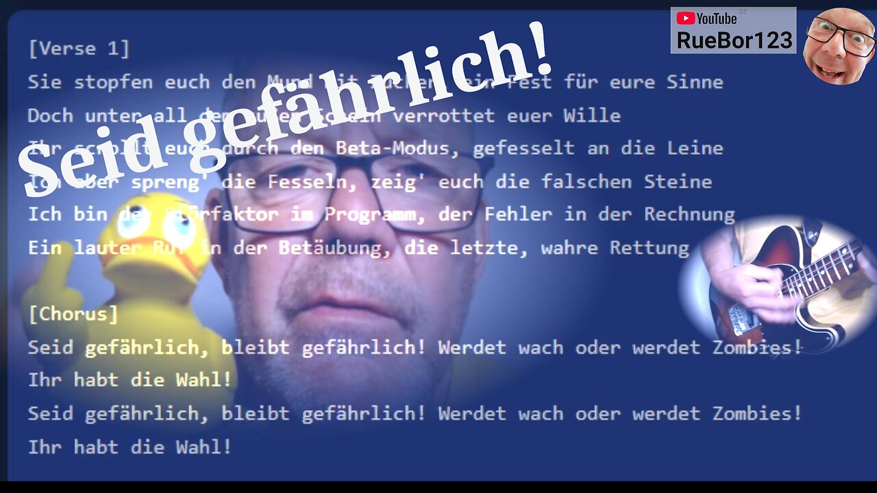 🎵 Seid gefährlich! 🎵