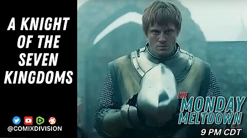 A Knight of the Seven Kingdoms Episode 5 | Monday Meltdown On 02-16-2026