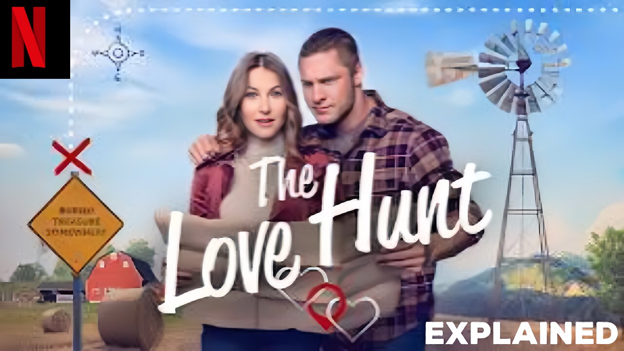 💘 The Love Hunt (2023) | Romantic Adventure 🌟 | Movie Recap & Analysis 🎥