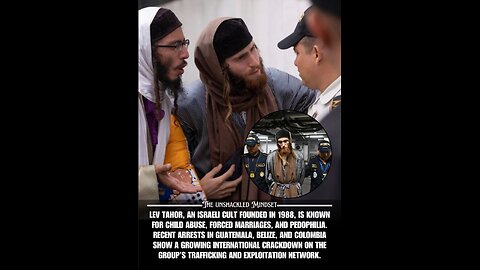 COLOMBIAN AUTHORITIES RESCUE 17 SEXUALLY ABUSED MINORS FROM THE ISRAELI LEV TAHOR CULT