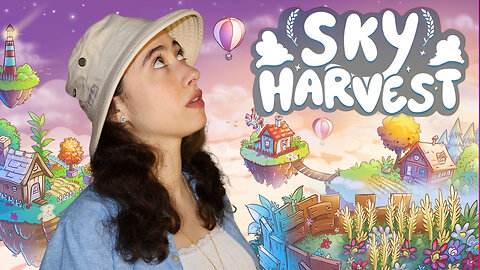 Trying Sky Harvest | Noob Plays