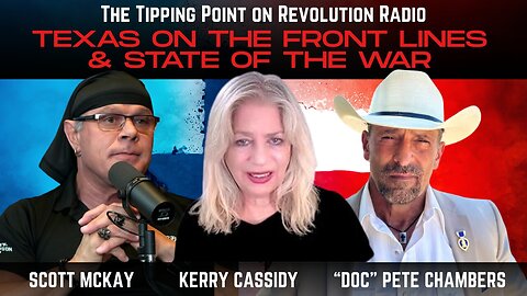 STATE OF WAR w/ Kerry Cassidy then TEXAS ON THE FRONT LINES w/ "Doc" Pete Chambers 11.3.25