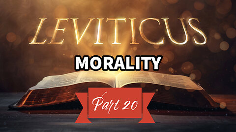 Morality (Leviticus Series Part 20)