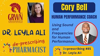 Deprescribing #85 Cory Bell, Human Performance Coach, Using Sound and Frequencies for Human Performance
