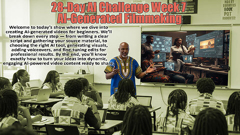 28-Day AI Challenge Week 7 - AI-Generated Filmmaking