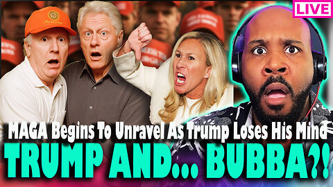 WTH?! Trump & Bubba?! Maga Civil War Has Begun As Trump Freaks Out & More