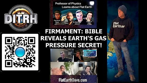 [DITRH] Firmament: Bible Reveals Earth's Gas Pressure Secret! - The Way Of WillJohn #143 [May 5, 2025]