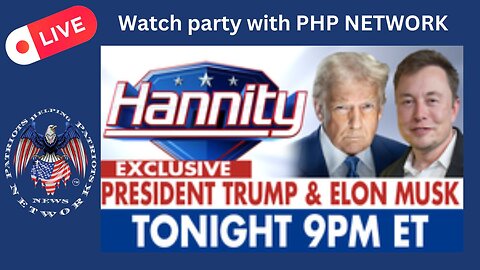 LIVE! INTERVIEW WITH PRESIDENT TRUMP AND ELON MUSK ON HANNITY!