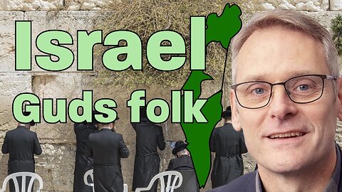 Israel - Guds udvalgte folk (samtale med Jan Mortensen)