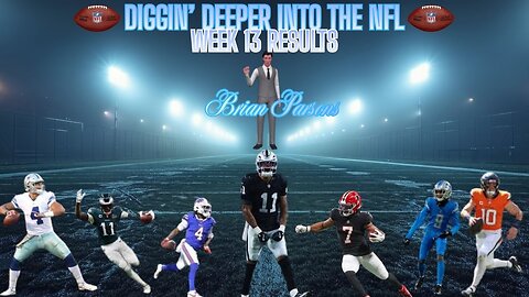 2025 Week 13 Results, Diggin' Deeper Into the NFL