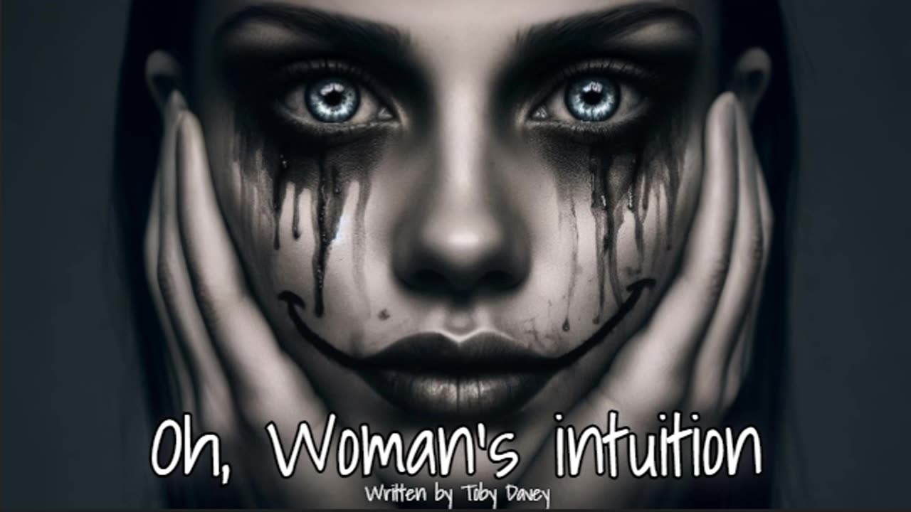 Oh, Woman's Intuition