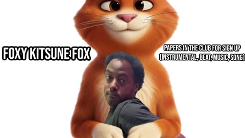 Foxy Kitsune Fox: Papers In The Club For Sign Up (Instrumental, Beat, Music, Song) (10.13.2025)