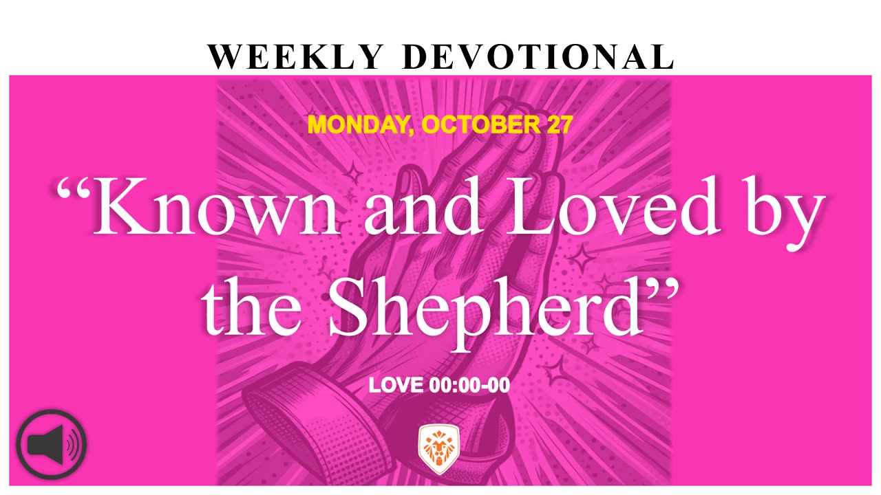 “Known and Loved by the Shepherd”