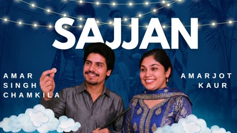 SAJJAN – Amar Singh Chamkila | Tribute | Latest Punjabi Song 2025 | ChillOutchamber Official