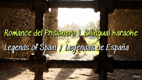 02. Romance del Prisionero | Bilingual Karaoke (Legends of Spain / Leyendas de España)