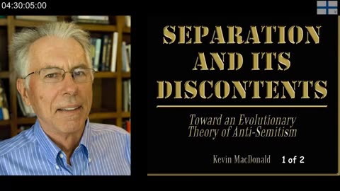 Separation and Its Discontents by Dr. Kevin MacDonald [AUDIOBOOK, Part 1/2]