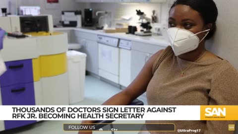 17,000 doctors have signed a letter claiming that RFK JR is unfit to serve as health secretary.