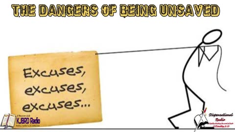 The Dangers Of Being Unsaved (Pt. 2 of 2)