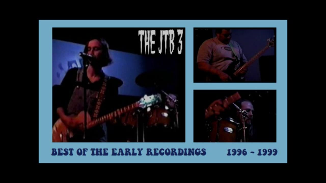 The JTB 3 - Best Of The Early Recordings - 1996 - 1999