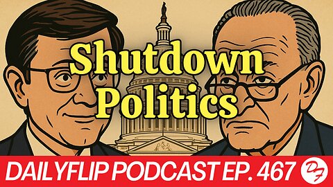 A Shutdown By Another Name - DailyFlip Podcast Ep. 467 - 10/29/25