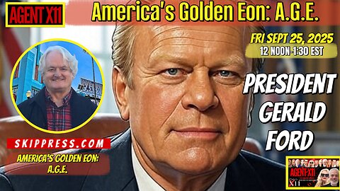 AGENT X11 EP: 311 AMERICA'S GOLDEN EON
