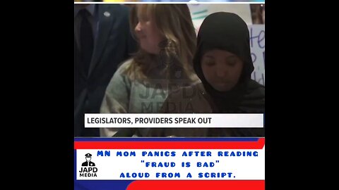 MN mom panics after reading “fraud is bad” aloud from a script. #FraudIsBad #Minnesota #japd