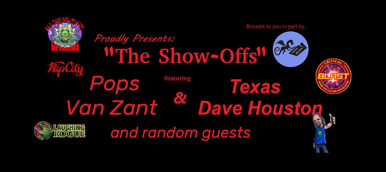 The Show-Offs w/Pops and Texas Dave!! E106