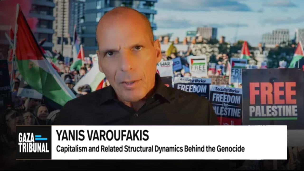 Capitalism and Genocide - Yanis Varoufakis Speech at the Gaza Tribunal, In Istanbul